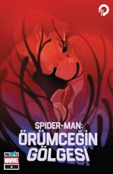 Spider-Man: Örümceğin Gölgesi 4. Bölüm - Presstij Kitap