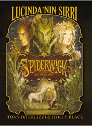 Spiderwick Günceleri 3 - Lucinda`nın Sırrı - Doğan Egmont Yayıncılık