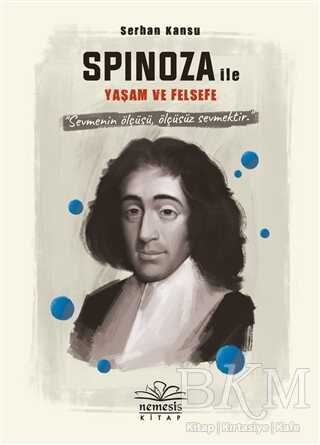 Spinoza ile Yaşam ve Felsefe