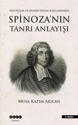 Spinoza`nın Tanrı Anlayışı - 1
