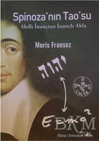 Spinoza’nın Tao’su - Yol Yayınları