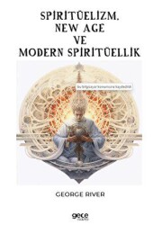 Spiritüelizm, New Age ve Modern Spiritüellik - Gece Kitaplığı