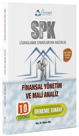 SPK Lisanslama Sınavlarına Hazırlık Finansal Yönetim ve Mali Analiz Çözümlü 10 Deneme Finansed Eğitim Danışmanlık Kitapları