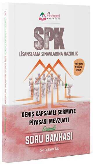 SPK Lisanslama Sınavlarına Hazırlık Geniş Kapsamlı Sermaye Piyasası Mevzuatı Soru Bankası Finansed Eğitim Danışmanlık Kitapları