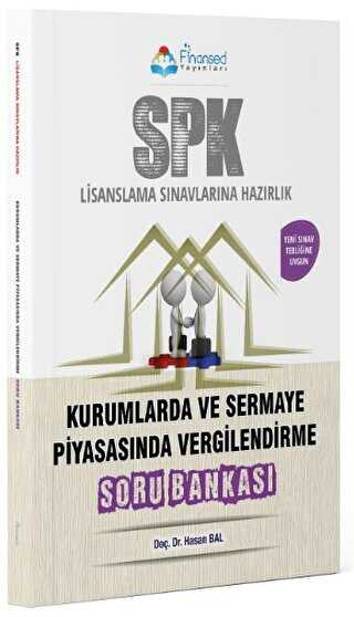 SPK Lisanslama Sınavlarına Hazırlık Kurumlarda ve Sermaye Piyasasında Vergilendirme Soru Bankası