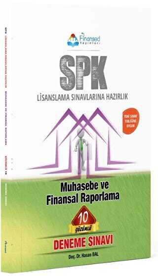 SPK Lisanslama Sınavlarına Hazırlık Muhasebe ve Finansal Raporlama Çözümlü 10 Deneme Sınavı Finansed Eğitim Danışmanlık Kitapları