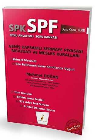 Pelikan Tıp Teknik Yayıncılık SPK - SPF Geniş Kapsamlı Sermaye Piyasası Mevzuatı ve Meslek Kuralları Konu Anlatımlı Soru Bankası