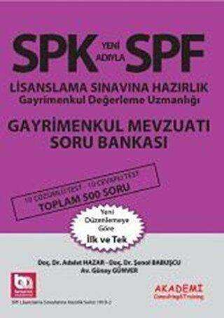 SPK Yeni Adıyla SPF Lisanslama Sınavına Hazırlık Gayrimenkul Değerleme Uzmanlığı Gayrimenkul Mevzuatı Soru Bankası