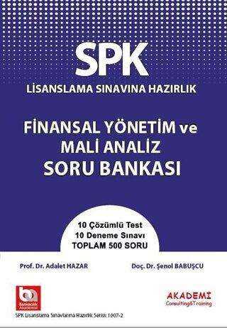 Akademi Consulting Training SPK Lisanslama Sınavına Hazırlık Finansal Yönetim ve Mali Analiz Soru Bankası