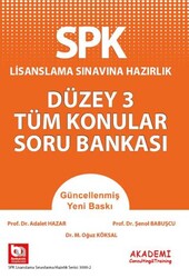 SPK Lisanslama Sınavına Hazırlık Düzey 3 Tüm Konular Soru Bankası - Akademi Consulting Training