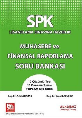 Akademi Consulting Training SPK Lisanslama Sınavına Hazırlık Muhasebe ve Finansal Raporlama Soru Bankası - 1
