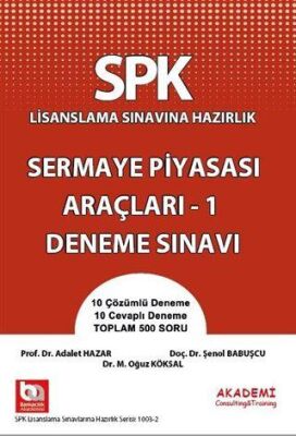 Akademi Consulting Training SPK Lisanslama Sınavına Hazırlık Sermaye Piyasası Araçları 1 Deneme Sınavı - 1