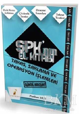 SPK´nın El Kitabı - Takas, Saklama ve Operasyon İşlemleri - Pelikan Tıp Teknik Yayıncılık