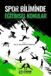 Spor Biliminde Eğitimsel Konular - Efe Akademi Yayınları