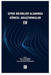 Spor Bilimleri Alanında Güncel Araştırmalar IV - Gazi Kitabevi