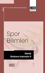 Spor Bilimleri Alanında Uluslararası Araştırmalar III - Eğitim Yayınevi - Bilimsel Eserler