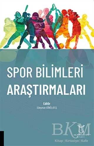 Spor Bilimleri Araştırmaları - Akademisyen Kitabevi