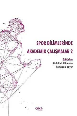 Spor Bilimlerinde Akademik Çalışmalar - 2 - 1