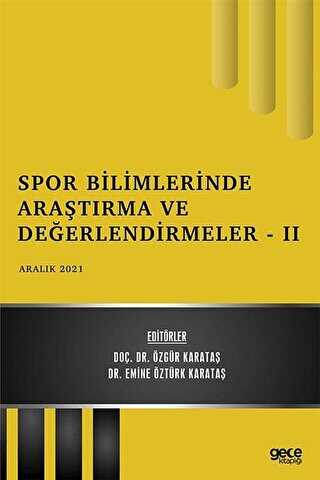 Spor Bilimlerinde Araştırma ve Değerlendirmeler 2 - Aralık 2021 - Gece Kitaplığı