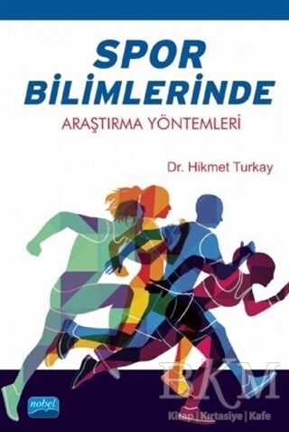 Spor Bilimlerinde Araştırma Yöntemleri - Nobel Akademik Yayıncılık