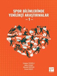 Spor Bilimlerinde Yenilikçi Araştırmalar - 1 - Gazi Kitabevi