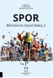 Spor Bilimlerine Genel Bakış 2 - Akademisyen Kitabevi