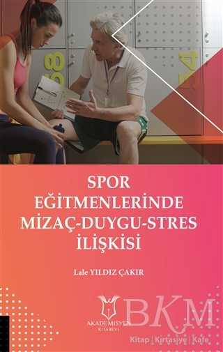 Spor Eğitmenlerinde Mizaç - Duygu - Stres İlişkisi - 1