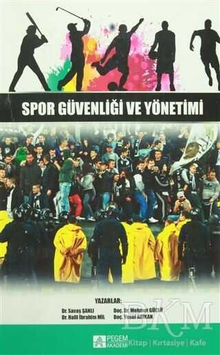 Spor Güvenliği ve Yönetimi - Pegem Akademi Yayıncılık