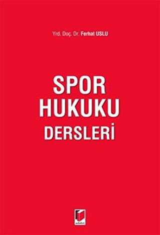 Spor Hukuku Dersleri - Adalet Yayınevi