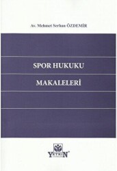 Spor Hukuku Makaleleri - Yetkin Yayınları