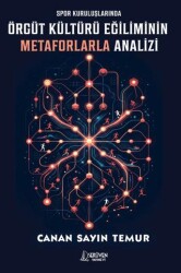 Spor Kuruluşlarında Örgüt Kültürü Eğiliminin Metaforlarla Analizi - Serüven Yayınevi