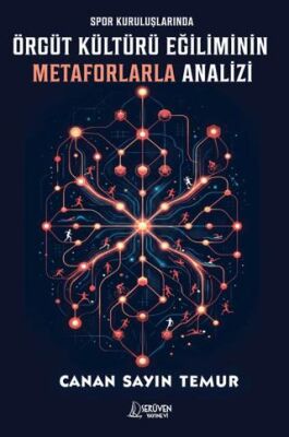 Spor Kuruluşlarında Örgüt Kültürü Eğiliminin Metaforlarla Analizi - 1