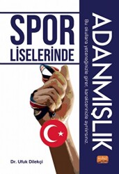 Spor Liselerinde Adanmışlık - Nobel Bilimsel Eserler