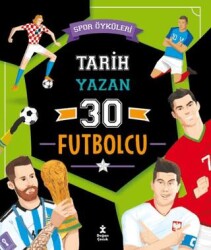 Spor Öyküleri - Tarih Yazan 30 Futbolcu - Doğan Çocuk