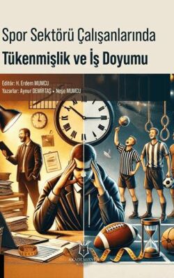 Spor Sektörü Çalışanlarında Tükenmişlik ve İş Doyumu - 1