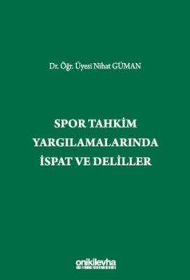 Spor Tahkim Yargılamalarında İspat ve Deliller - 1