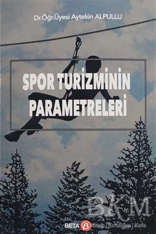 Spor Turizminin Parametreleri - Beta Yayınevi