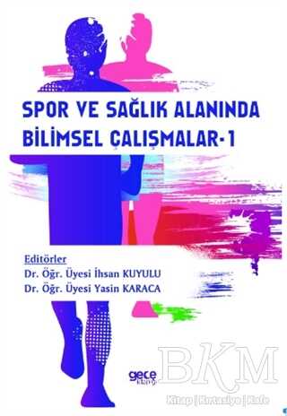 Spor ve Sağlık Alanında Bilimsel Çalışmalar-1 - Gece Kitaplığı