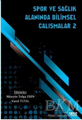 Spor ve Sağlık Alanında Bilimsel Çalışmalar - 2 - Gece Kitaplığı