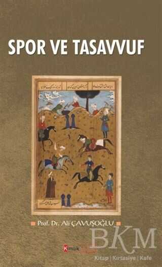 Spor ve Tasavvuf - Kimlik Yayınları