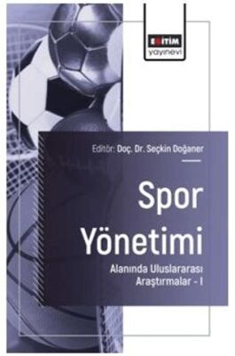 Spor Yönetimi Alanında Uluslararası Araştırmalar – I - 1