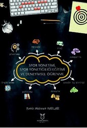 Spor Yönetimi, Spor Yöneticiliği Eğitimi ve Deneyimsel Öğrenme - Akademisyen Kitabevi