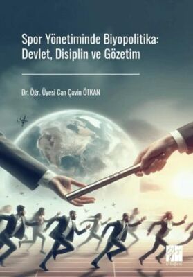 Spor Yönetiminde Biyopolitika: Devlet, Disiplin ve Gözetim - 1
