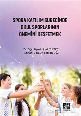 Spora Katılım Sürecinde Okul Sporlarının Önemini Keşfetmek - 1