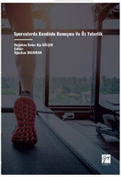 Sporcularda Kendinle Konuşma ve Öz Yeterlik - Gazi Kitabevi