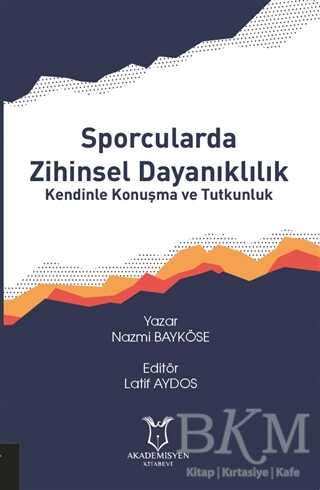Sporcularda Zihinsel Dayanıklılık Kendinle Konuşma ve Tutkunluk - 1