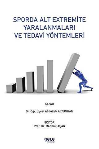 Sporda Alt Extremite Yaralanmaları ve Tedavi Yöntemleri - Gece Kitaplığı