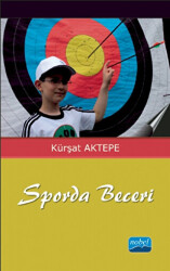 Sporda Beceri - Nobel Akademik Yayıncılık