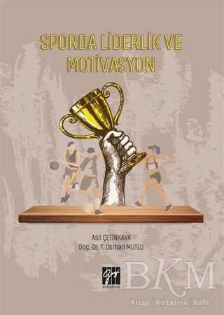 Sporda Liderlik ve Motivasyon - Gazi Kitabevi