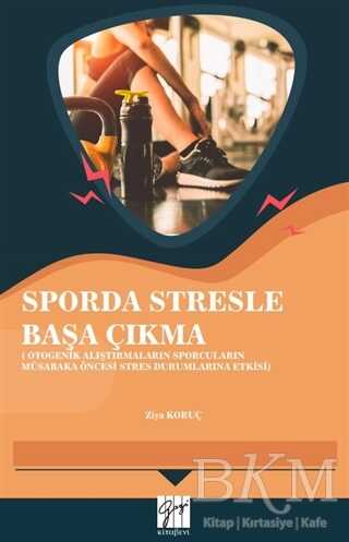 Sporda Stresle Başa Çıkma - Gazi Kitabevi